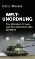 Produktbild: Weltunordnung: Die globalen Krisen und die Illusionen des Westens (Beck Paperback)