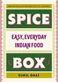 Produktbild: Spice Box: Easy, Everyday Indian Food von Ghai, Sunil | Buch | Zustand sehr gut