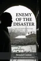 Produktbild: Enemy of the Disaster: Selected Political Writings of Renaud Camus