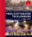 Produktbild: Freilichttheater Tecklenburg 1924 - 2024 Freilichtspiele Tecklenburg e. V.