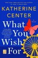 Produktbild: Katherine Center What You Wish For (Taschenbuch)