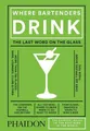 Produktbild: Adrienne Stillman Where Bartenders Drink (Gebundene Ausgabe)