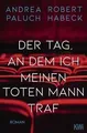 Produktbild: Der Tag, an dem ich meinen toten Mann traf von Habec... | Buch | Zustand wie neu