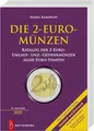 Produktbild: Die 2-Euro-Münzen: Katalog der 2-Euro-Umlauf- und -Gedenkmünzen aller Euro-Staaten