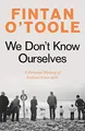 Produktbild: We Don't Know Ourselves: A Personal History of Ireland Since 1958
