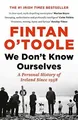 Produktbild: We Dont Know Ourselves: A Personal History of Ireland S... | Buch | Zustand gut