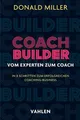 Produktbild: Donald Miller / Coach Builder9783800675715