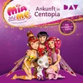 Produktbild: Mia and me: Ankunft in Centopia - Das Hörbuch zur 1. Staffel,2 Audio-CD | Thilo