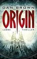 Produktbild: Origin: Thriller (Robert Langdon, Band 5)  von Brown, Dan | Buch | Zustand gut