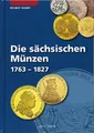 Produktbild: Die sächsischen Münzen 1763 - 1827 (Die Münzen Sachsens)
