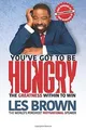 Produktbild: Youve Got To Be HUNGRY: The GREATNESS Within to Win von... | Buch | Zustand gut