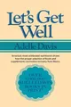 Produktbild: Adelle Davis Let's Get Well (Taschenbuch) (US IMPORT)
