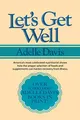 Produktbild: Let's Get Well: A Practical Guide to ..., Davis, Adelle