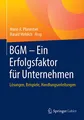 Produktbild: BGM – Ein Erfolgsfaktor für Unternehmen: Lösungen, Beispiele, Handlungsanleitungen