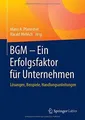 Produktbild: BGM – Ein Erfolgsfaktor für Unternehmen: Lösungen, Beisp... | Buch | Zustand gut