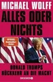 Produktbild: Alles oder nichts: Donald Trumps Rückkehr an die Macht |... | Buch | Zustand gut