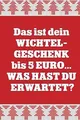 Produktbild: Wichtelgeschenk unter 5 Euro: Wichtel Geschenkideen Weih... | Buch | Zustand gut