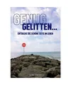 Produktbild: GENUG GELITTEN: ENTDECKE DIE SCHÖNE SEITE IM LEBEN: ENTDECKE DIE SCHÖNE SEITE