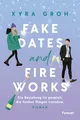 Produktbild: Fake Dates and Fireworks: Roman | Fake Dating und Enemies-to-Lovers: In dieser sexy RomCom sprühen die Funken