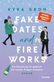 Produktbild: Fake Dates and Fireworks | Kyra Groh | deutsch
