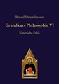 Produktbild: Grundkurs Philosophie VI: Natürliche Ethik (Philosophie des gesunden Menschenverstandes)