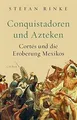 Produktbild: Conquistadoren und Azteken: Cortés und die Eroberung... | Buch | Zustand wie neu