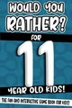 Produktbild: Would You Rather? For 11 Year Old Kids!: The Fun And Int... | Buch | Zustand gut