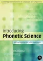 Produktbild: Introducing Phonetic Science (CAMBRIDGE INTRODUCTIONS TO LANGUAGE AND LINGUISTICS)