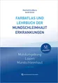 Produktbild: Farbatlas und Lehrbuch der Mundschleimhauterkrankungen: Mundschleimhaut - Lippen - Mundumgebung