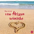 Produktbild: Wandkalender 2026: Was ich dir von Herzen wünsche | Groh Verlag | Kalender
