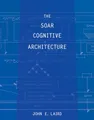 Produktbild: The Soar Cognitive Architecture (Mit Press)