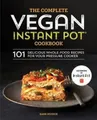 Produktbild: Barb Musick The Complete Vegan Instant Pot Cookbook (Taschenbuch) (US IMPORT)