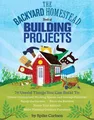 Produktbild: Spike Carlsen The Backyard Homestead Book of Building Projects (Taschenbuch)