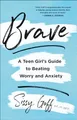 Produktbild: Brave: A Teen Girl's Guide to Beating Worry and Anxiety