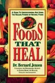 Produktbild: Foods That Heal: Unlocking the Remarkable Secrets  by Jensen, Bernard 0895295636
