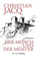 Produktbild: Der Mönch und der Meister von Jacq, Christian | Buch | Zustand wie neu