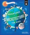 Produktbild: Adventures in Architecture for Kids: 20 Design Projects for Steam Discovery ...