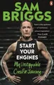 Produktbild: Sam Briggs Start Your Engines (Taschenbuch)
