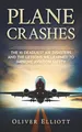 Produktbild: Plane Crashes: The 10 deadliest air disasters and the lessons we learned to improve aviation safety