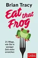 Produktbild: Eat that Frog: 21 Wege, wie Sie in weniger Zeit meh... | Buch | Zustand sehr gut