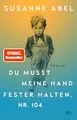 Produktbild: Du musst meine Hand fester halten, Nr. 104: Roman | »Wichtig und herzzerreißend« Elke Heidenreich