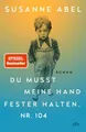 Produktbild: Du musst meine Hand fester halten, Nr. 104 Roman | »Wichtig und herzzerreißen...