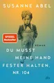 Produktbild: Du musst meine Hand fester halten, Nr. 104: Roman | Der hochemotionale neue ...