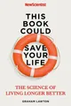 Produktbild: This Book Could Save Your Life: The Science of Livi by Lawton, Graham 1529311314