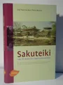 Produktbild: Sakuteiki oder die Kunst des Japanischen Gartens. Die Regeln zur Anlage und Gest