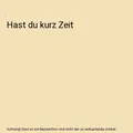 Produktbild: Hast du kurz Zeit