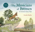 Produktbild: Gerda Muller The Musicians of Bremen (Gebundene Ausgabe)