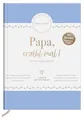 Produktbild: Papa, erzähl mal! | Elma van Vliet: Das Erinnerungsalbum deines Lebens: Das Erinnerungsalbum deines Lebens | Ein persönliches Geschenk für Papa zum ... (Erzähl mal!-Reihe von Elma van Vliet)