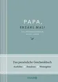 Produktbild: Papa, erzähl mal! | Elma van Vliet: Das Erinnerun... | Buch | Zustand akzeptabel