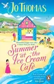 Produktbild: Summer at the Ice Cream Café: Brand-new ..., Thomas, Jo